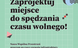 Nasza wspólna przestrzeń – program na rzecz infrastruktury czasu wolnego na terenie Miasta Słupska